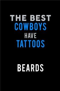 The Best Cowboys have Tattoos and Beards: 110 Game Sheets - SeaBattle Sea Battle Blank Games - Soft Cover Book for Kids for Traveling & Summer Vacations - Mini Game - Clever Kids - 110 Lined