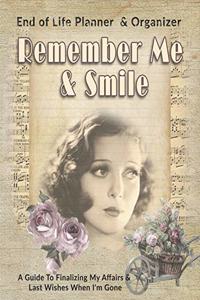 Remember Me & Smile