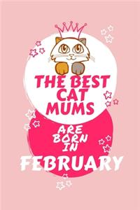 The Best Cat Mums Are Born In February