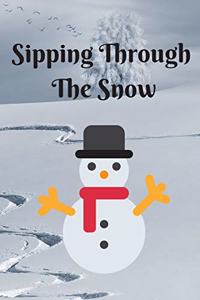 Sipping Through The Snow