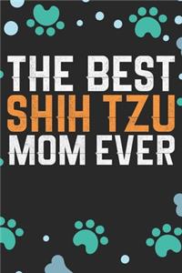 The Best Shih Tzu Mom Ever