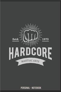 HARDCORE Martial Arts Personal NOTEBOOK zum selberschreiben