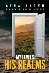 My Levels to His Realms