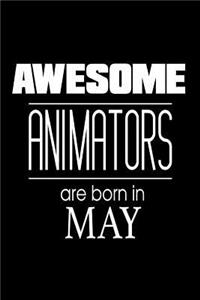 Awesome Animators Are Born In May