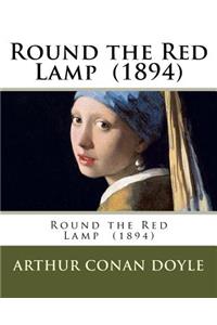 Round the Red Lamp (1894)