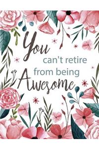 You Can't Retire from Being Awesome