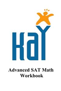 Kay Tutoring Advanced SAT Math Workbook