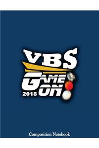 VBS Game On 2018 Composition Notebook