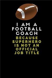I Am a Football Coach Because Superhero Is Not an Official Job Title