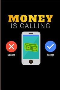 Money Is Calling Accept Decline
