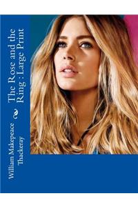 The Rose and the Ring