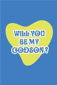 Will you be my Godson?