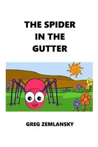 The Spider In The Gutter