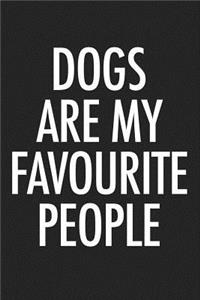 Dogs Are My Favourite People