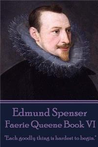 Edmund Spenser - Faerie Queene Book VI