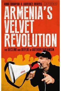 Armenia’s Velvet Revolution