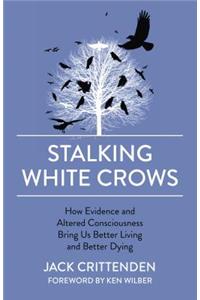 Stalking White Crows