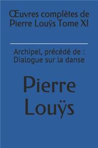 Oeuvres Complètes de Pierre Louÿs Tome XI