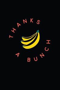 Thanks a Bunch