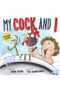 My Cock and I