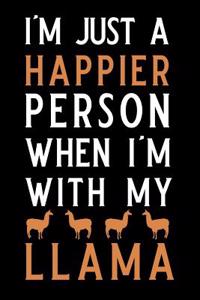 I'm Just a Happier Person When I'm with My Llama