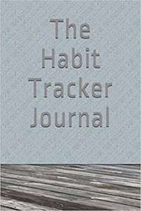 The Habit Tracker Journal