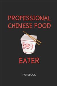 Professional Chinese Food Eater Notebook