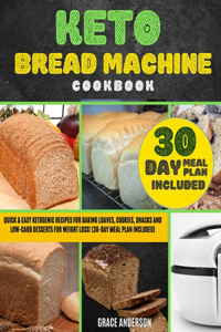 Keto Bread Machine Cookbook