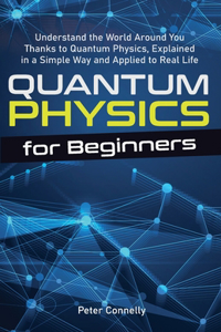 Quantum Physics for Beginners