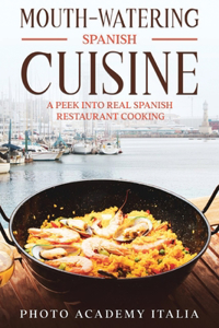 Mouth-watering Spanish Cuisine
