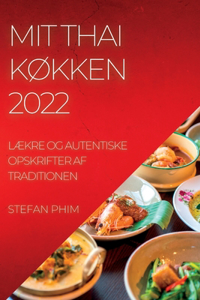 Mit Thai KØkken 2022