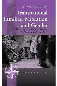 Transnational Families, Migration and Gender