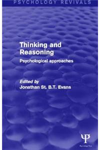 Thinking and Reasoning (Psychology Revivals)