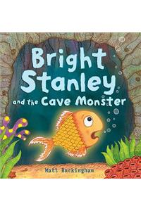 Bright Stanley and the Cave Monster