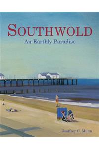 Southwold: An Earthly Paradise