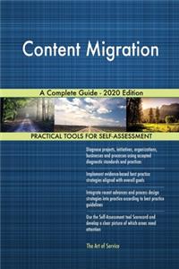 Content Migration A Complete Guide - 2020 Edition