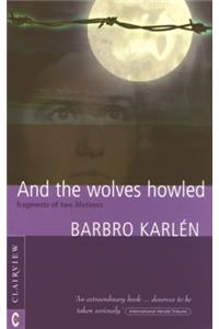 And the Wolves Howled