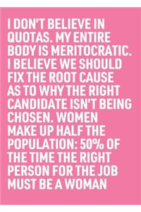 50% of the Time the Right Person for the Job Must Be a Woman