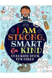 I Am Strong, Smart & Kind