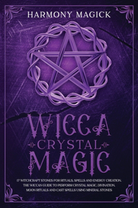 Wicca Crystal Magic