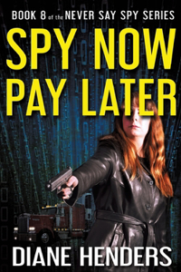 Spy Now, Pay Later