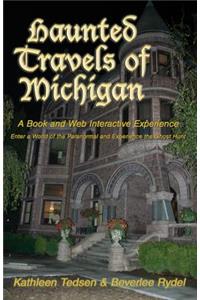 Haunted Travels of Michigan I