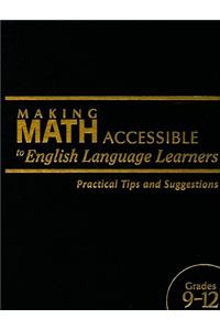Making Math Accessible to English Language Learners, Grades 9-12
