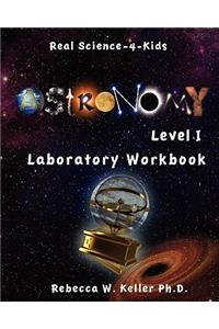 Astronomy Level I Laboratory Workbook