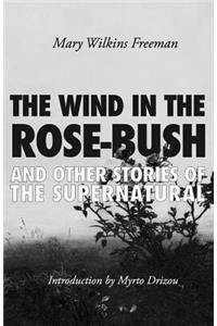 Wind in the Rose-Bush