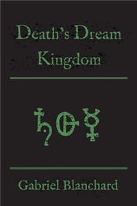 Death's Dream Kingdom