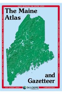 Delorme Atlas & Gazetteer: Maine