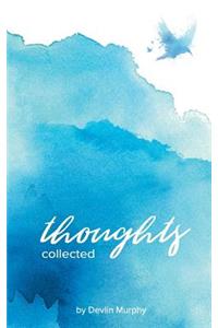 Thoughts Collected