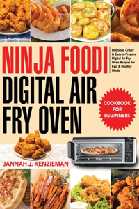 Ninja Foodi Digital Air Fry Oven Cookbook for Beginners