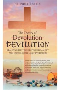 Theory of Devolution Devilution